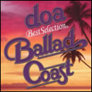 doa Best Selection “BALLAD COAST”