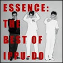 ESSENCE:THE BEST OF IPPU-DO