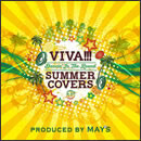 VIVA!!! SUMMER COVERS ～Dancin' In The Round～