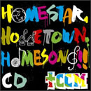 HOMESTAR, HOMETOWN, HOMESONG!! CD