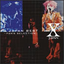 X JAPAN BEST ～FAN'S SELECTION～ DISC 1