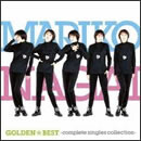 GOLDEN☆BEST 永井真理子 ～Complete Single Collection～
