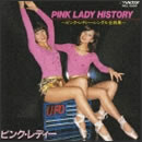 PINK LADY HISTORY～ピンク・レディー・シングル全曲集～