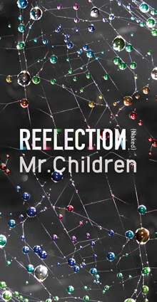 2 年7ヶ月ぶりのニューアルバム「REFLECTION」詳細解禁！