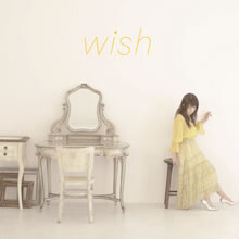 3月20日リリースのニューアルバム『wish』詳細発表！