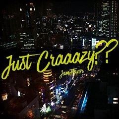 Just Craaazy??