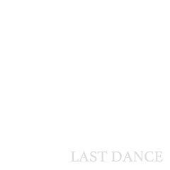 LAST DANCE