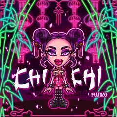 CHI CHI