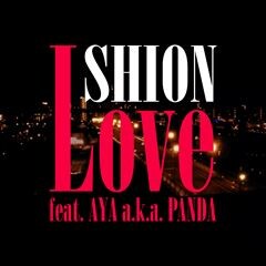 Love feat. AYA a.k.a PANDA