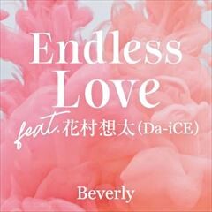 Endless Love feat.花村想太(Da-iCE)