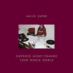 Sixpence Might Change Your Whole World