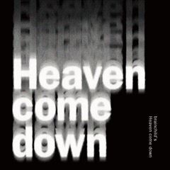 Heaven come down