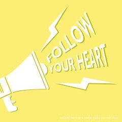 Follow Your Heart