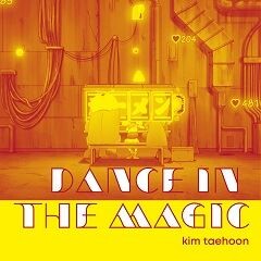 DANCE IN THE MAGIC