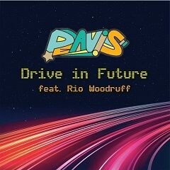 Drive in Future (feat. Rio Woodruff)