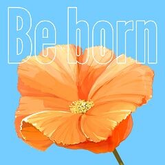 Be born