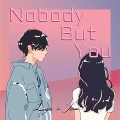 Nobody But You