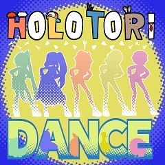 HOLOTORI Dance!