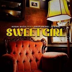 SWEET GIRL feat. DEEP KEISEI, D'soul