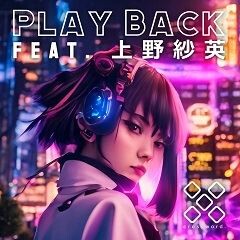 Play Back feat. 上野紗英