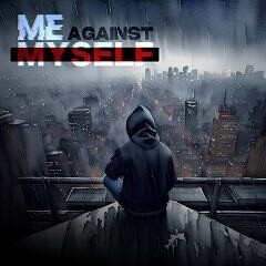 Me Against Myself