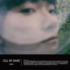 CALL MY NAME