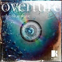 overture～the blue wave