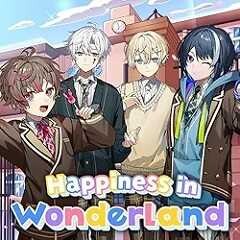 Happiness in Wonderland
