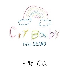 Cry Baby feat.SEAMO