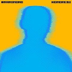#NANIMONO