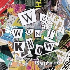 We Won't Know