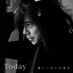 Today -胸いっぱいの愛を- / 宮本浩次