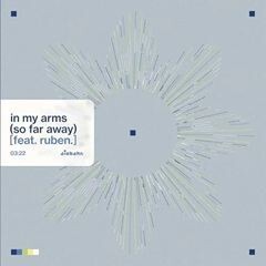in my arms (so far away) (feat. ruben.)