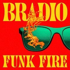 On Fire / BRADIO