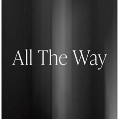 All The Way