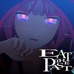 EAT THE PAST (English Ver.)