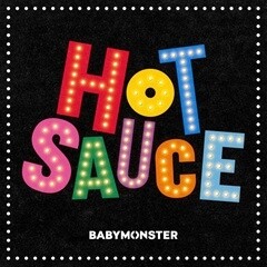 HOT SAUCE / BABYMONSTER