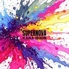 SUPERNOVA/KANA-BOON