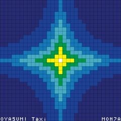おやすみTaxi / MON7A
