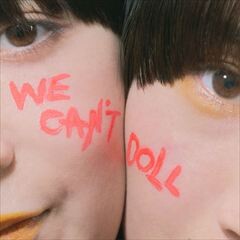 WE CAN'T DOLL