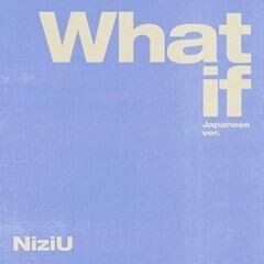 What if -Japanese ver.- / NiziU