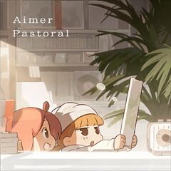 Pastoral / Aimer