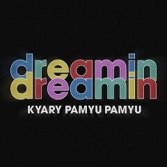 dreamin dreamin