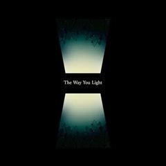 The Way You Light / YUSII