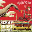 SCRAP SHORT SUMMER