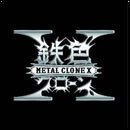 METAL CLONE X