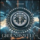 GROUNDSWELL ep.