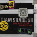 SIAM SHADE XII ～The Best Live Collection～