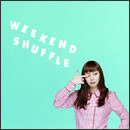 WEEKEND SHUFFLE