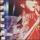 LIVE!YES,E～EIKICHI YAZAWA CONCERT TOUR 1997～